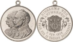 Erster Weltkrieg
 Aluminiummedaille 1914 (K. Goetz) Einnahme von Antwerpen. Brustbilder Wilhelms II. von Preußen und Franz Josephs von Österreich neb...