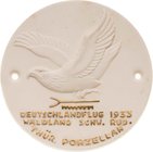 Luft- und Raumfahrt
 Einseitige weiße Porzellanmedaille 1933 (Porzellanmanufaktur Volkstedt) Deutschlandflug - Waldland Schwarzburg-Rudolstadt. Flieg...