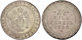 KAISER FRANZ II. (I.), 1792-1835 
 Münzstätte Wien 
 1 1/2 Lira Veneta 1802, Wien. 12.42 g. Herinek 576. Vorzüglich / Extremely fine.