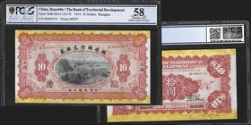 The Bank of Territorial Development
10 Dollars, Shanghai, 1914
Ref : Pick 568h, SM-C165-7f
Serial Number : S0009105
Conservation : PCGS Choice AU5...