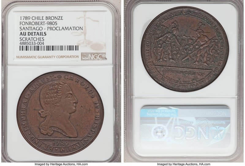 Charles IV bronze Santiago Proclamation Medal 1789 AU Details (Scratches) NGC, F...