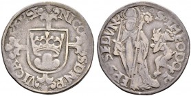 WALLIS / VALAIS 
 Sitten, Bistum 
 Nikolaus Schiner (Vikar), 1496-1497. 
 Dicken o. J. (1496-1497). Familienwappen auf Blütenkreuz. Rv. Der heilige...