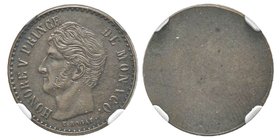 Monaco, Honoré V 1819-1841
1/2 Francs, uniface de l'avers, 183-, Cu 2.78 g.
Ref : G. MC113
Conservation : NGC 64 BN. Très Rare