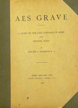 Roman Coinage. SYDENHAM Edward A. Aes Grave: A study of the cast coinages of Rom...