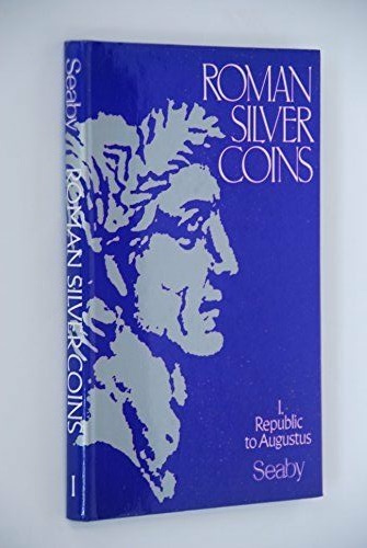 SEABY H.A. Roman Silver Coins I: Republic to Augustus. London 1978, 3ª ed. repri...