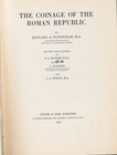 SYDENHAM Edward A. The Coinage of the Roman Republic. Spink, London, 1952 Hardcover, pp. 343, pl. 30 This is the only realistically proved volume on t...