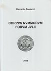 PAOLUCCI Riccardo. Corpus Nummorum Forum Julii. Tricase, 2018 Hardcover, pp. 110, ill.