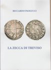 PAOLUCCI Riccardo. La zecca di Treviso. Tricase, 2018 Paperback, pp. 32, ill.