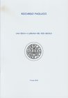 PAOLUCCI Riccardo. Una Zecca a Lubiana nel XIII secolo. Tricase, 2018 Paperback, pp. 8, pl. 1