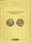 FENTI Germano. La monetazione di Roma repubblicana. Brescia, 1982. Editorial binding, pp. 59, ill. and pl. in the text.