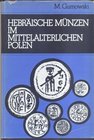 GUMOWSKI  M. Hebraische munzen im mitterlaterlichen Polen. Graz, 1975. Editorial binding,,, pp.136, pl. 17 + 10 with enlargement