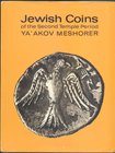 MESHORER Ya’ Akov. Jewish coins of the Second temple period. Tel Aviv, 1967. Editorial binding, pp. 183, pl. 32. Important and rare