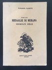 ZANETTI Vincenzo. Delle medaglie di Murano denominate Oselle. Bologna, 1965. Paperback, pp. 122 + 6, pl. 3. good condition