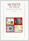 MORELLI A.L. Monete in villa: Numismatica e Storia a Russi. Ravenna, 2004. Paperback, pp. 173, ill. good condition