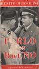 MUSSOLINI Benito. Parlo con Bruno. Ed. FPE, Milano 1966 Paperbook, pp. 142