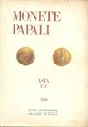 KUNST UND MUNZEN. Asta XXI Monete Papali. Lugano, 14-16/5/1980. Paperback, pp. 71, lots 1036, pl. 95 (6 colours). Price list award. Important collecti...