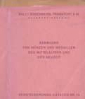 SALLY ROSENBERG. List 13/7/1932 Sammlung von Munzen and Medaillen des Mittelalters und der Neuzeit. Versteigerungs-Katalog nr. 73. Paperback, pp. 22, ...