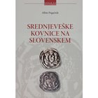 POGACNIK Albin. Srednjeveske Kovnice na Slovenskem. Ljubljana, 2008 Paperback, pp. 178, ill. important work
