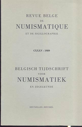 AA. VV. Revue Belge de Numismatique et de Sigillographie CXXXV. Bruxelles, 1989....