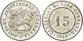 VENEZIA
Governo Provvisorio di Venezia, 1848-1849.
15 Centesimi 1848.
Mi
Dr. Leone nimbato ed alato verso s., poggia la zampa su Libro aperto.
Rv...