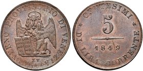 VENEZIA
Governo Provvisorio di Venezia, 1848-1849.
5 Centesimi 1849.
Cu
Dr. Leone alato con libro aperto.
Rv. Valore e data.
Pag. 184; Gig. 9.
...