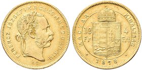 UNGHERIA
Francesco Giuseppe I d’Asburgo Lorena, 1848-1916.
10 Franchi o 4 Fiorini 1878.
Au gr. 3,21
Dr. Testa laureata a d.
Rv. Stemma coronato c...