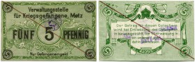 Deutschland vor 1918 
 Kriegsgefangenengeld 1. Weltkrieg 
 Lot o. J. (1917). Verwaltungsstelle für Kriegsgefangene Metz (Lothringen). 5 Pfennig o. J...