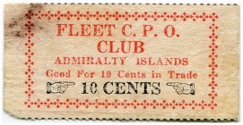 United States of America / USA 
 Spezielle Ausgaben 
 Admiralitätsinseln (Bismarck-Archipel). 
 10 Cents o. J. / ND. Fleet C. P. O. Club . Good for...