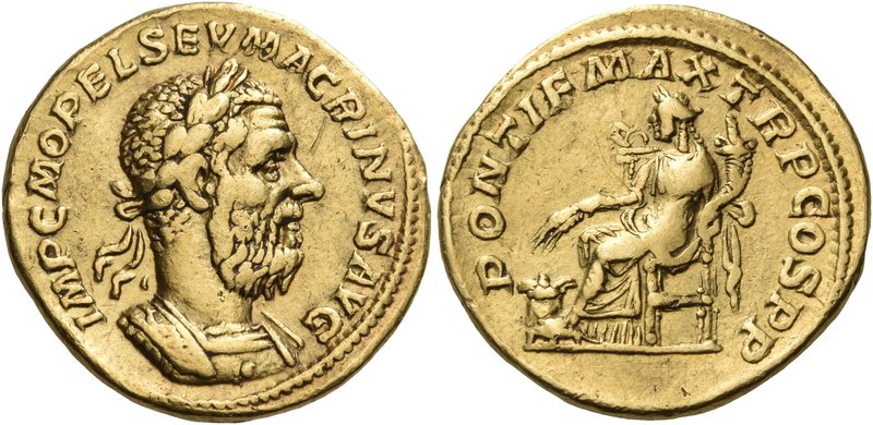 Macrinus, 217-218. Aureus (Gold, 21 mm, 7.11 g, 6 h), Rome, 217. IMP C M OPEL SE...