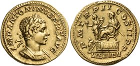 Elagabalus, 218-222. Aureus (Gold, 21 mm, 5.89 g, 1 h), Rome, 219. IMP ANTONINVS PIVS AVG Laureate and cuirassed bust of Elagabalus to right. Rev. P M...