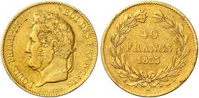 EUROPA. FRANKREICH. Louis Philippe I., 1830-1848. 40 Francs à la tête laurée 1833, A - Paris.
Friedb. 557, Gad. 1106, Schlumb. 200 Gold kl. Rdf., ss...
