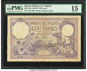 Algeria Banque de l'Algerie 100 Francs 6.9.1928 Pick 81b PMG Choice Fine 15. Pinholes.

HID09801242017