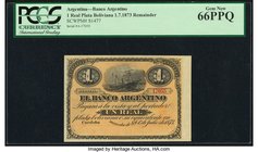 Argentina Banco Argentino 1 Real Plata Boliviana 1.7.1873 Pick S1477r Remainder PCGS Gem New 66PPQ. 

HID09801242017