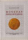 Bibliografía numismática
Monedas Hispano-Musulmanas. Manual de lectura y clasificación. Medina Gómez, Antonio. Publicado por Instituto Provincial de ...