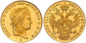 Ferdinand I. 1835 - 1848
 Dukat 1845 A Wien. 3,50g. Fr. 741 stgl./EA!