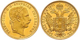 Franz Joseph I. 1848 - 1916
 Dukat 1871 A Wien. 3,50g. Fr. 1229 vz/stgl