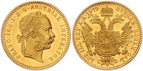 Franz Joseph I. 1848 - 1916
 Dukat 1879 Wien. 3,50g. Fr. 1238 stgl