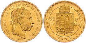Franz Joseph I. 1848 - 1916
 8 Forint 1875 KB Kremnitz. 6,44g. Fr. 1722 vz
