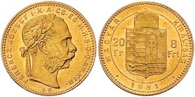 Franz Joseph I. 1848 - 1916
 8 Forint 1881 KB Kremnitz. 6,45g. Fr. 1728 vz