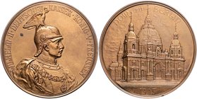 Brandenburg in den Marken - Preussen - Berlin Bronzemedaille 1905 (v. Krüger/Kullrich) a.d. Einweihung des Berliner Doms Slg. Marienbg. 7212. 
kl. Fl...