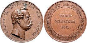 Hessen - Darmstadt Ludwig III. 1848-1877 Bronzemedaille 1861 (v. Schnitzspahn) Große Preismedaille der Gewerbeausstellung, ohne Randgravur eines Prämi...