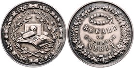 Großbritannien Victoria 1837-1901 Silbermedaille o.J. (v. Allen & Moore) Prämienmedaille 'REWARD OF SUPERIOR MERIT / MATHEMATICS' 
winz. Rf., 44,3mm ...