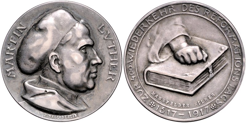 - Reformation Silbermedaille 1917 (v. H. Kaufmann/R. Ball) a.d. 400-jährige Refo...