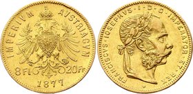 Austria 8 Florin 20 Francs 1877 
KM# 2269; Franz Joseph I; Gold (.900), 6.45 g. Mintage 125192. XF.
