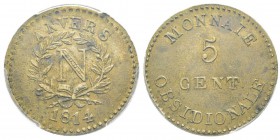 France, Premier Empire 1804-1814 5 Centimes, Anvers, 1814, frappe médaille en Laiton 16.38 g. Ref : Gad.129e Conservation : PCGS AU58 Quantité : 5 ex....