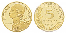 France, Piéfort or de 5 Centimes Marianne, 1979, AU 8.7 g. 920‰ Ref : Taill.22.P3, KM#P627 Conservation : PCGS SP64. Quantité : 300 ex. Rare.