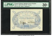 French Guiana Banque de la Guyane 5 Francs 1901 (ND 1922-47) Pick 1d PMG Very Fine 30 EPQ. 

HID09801242017