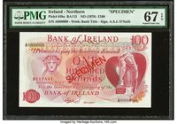 Northern Ireland Bank of Ireland 100 Pounds ND (1978) Pick 64bs Specimen PMG Superb Gem Unc 67 EPQ. 

HID09801242017