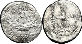 Marcus Antonius.AR Denarius, Uncertain mint, 32-31 BC.D/ Galley.R/ Aquila between two standards. LEG XIV.Cr. 544/29.AR.g. 3.28 mm. 18.00About VF.