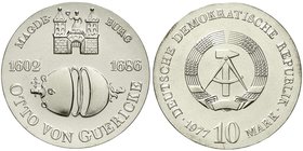 Gedenkmünzen der DDR
10 Mark 1977. Guericke. Randschrift läuft links herum.
Stempelglanz